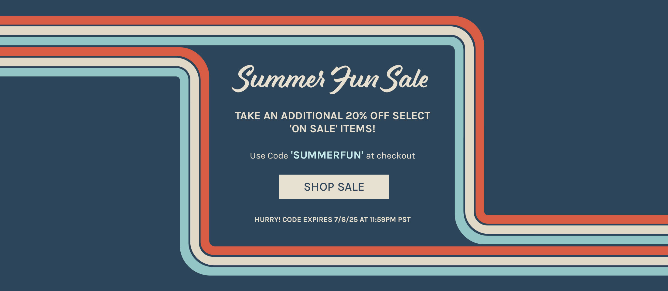 Summer Fun Sale. Take An Additional 20% Off Select 'On Sale' Items! Use Code 'SUMMERFUN' At Checkout. Shop Sale. Hurry! Code Expires 7/6/25 At 11:59pm Pst.